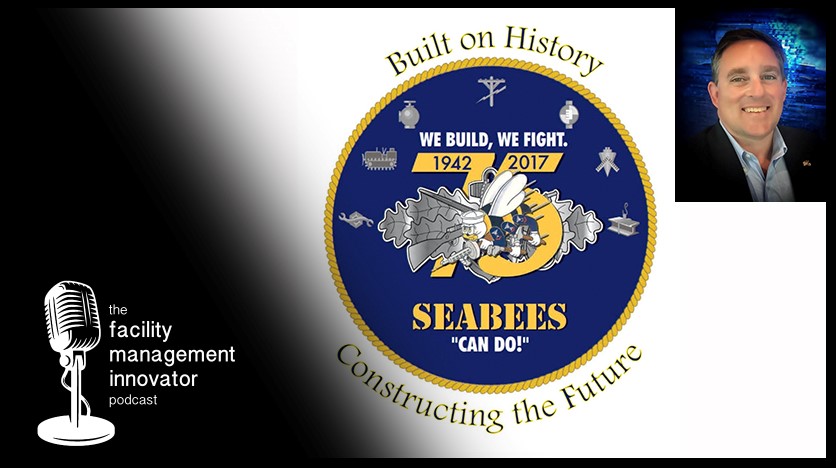Ep. 30: Military Veterans & FM | Navy Seabee & Facility Manager Randall Niznick 