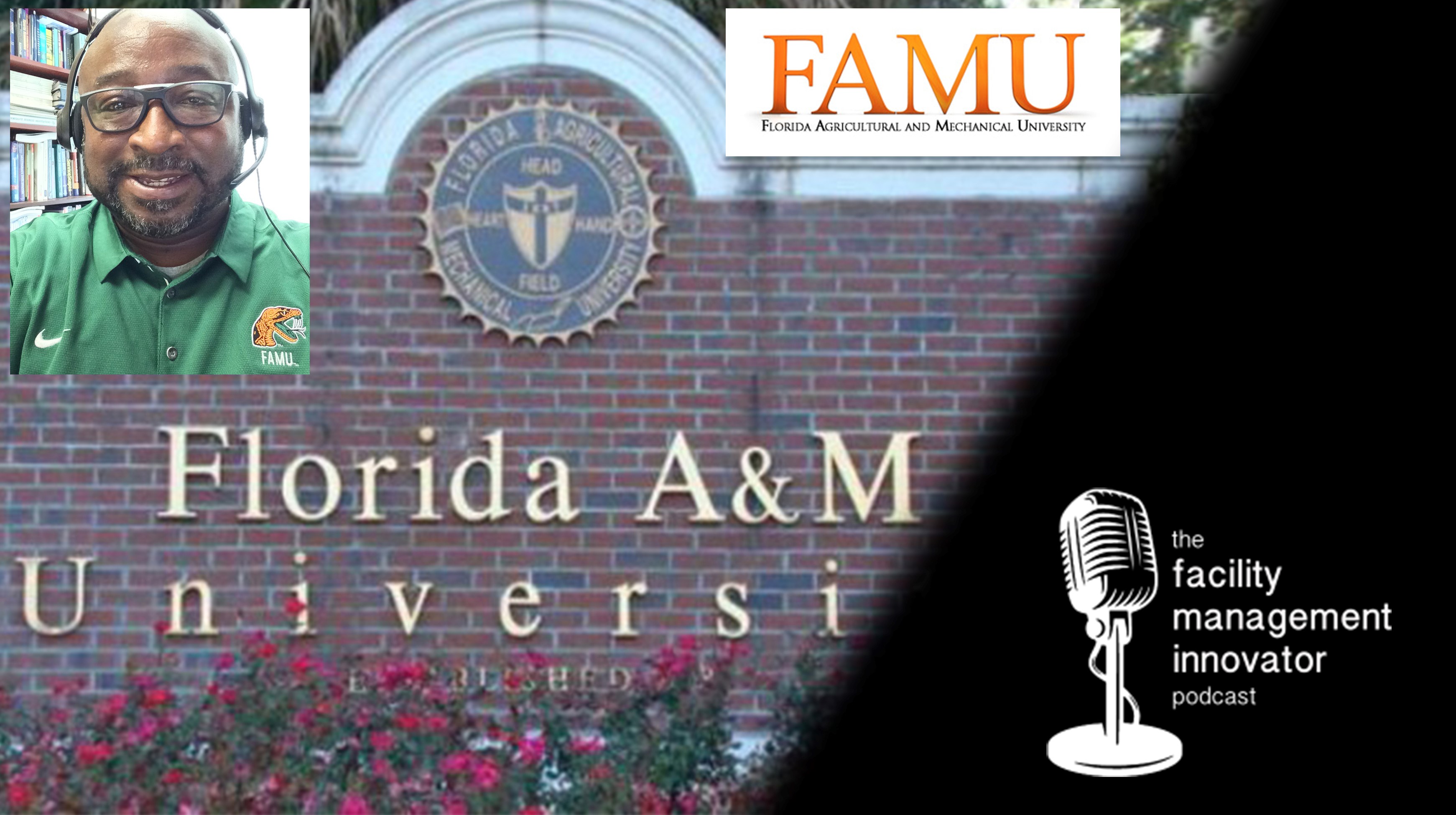 Ep. 72: Higher Education Programs in FM and Marketing | Dr. Roscoe Hightower - FAMU